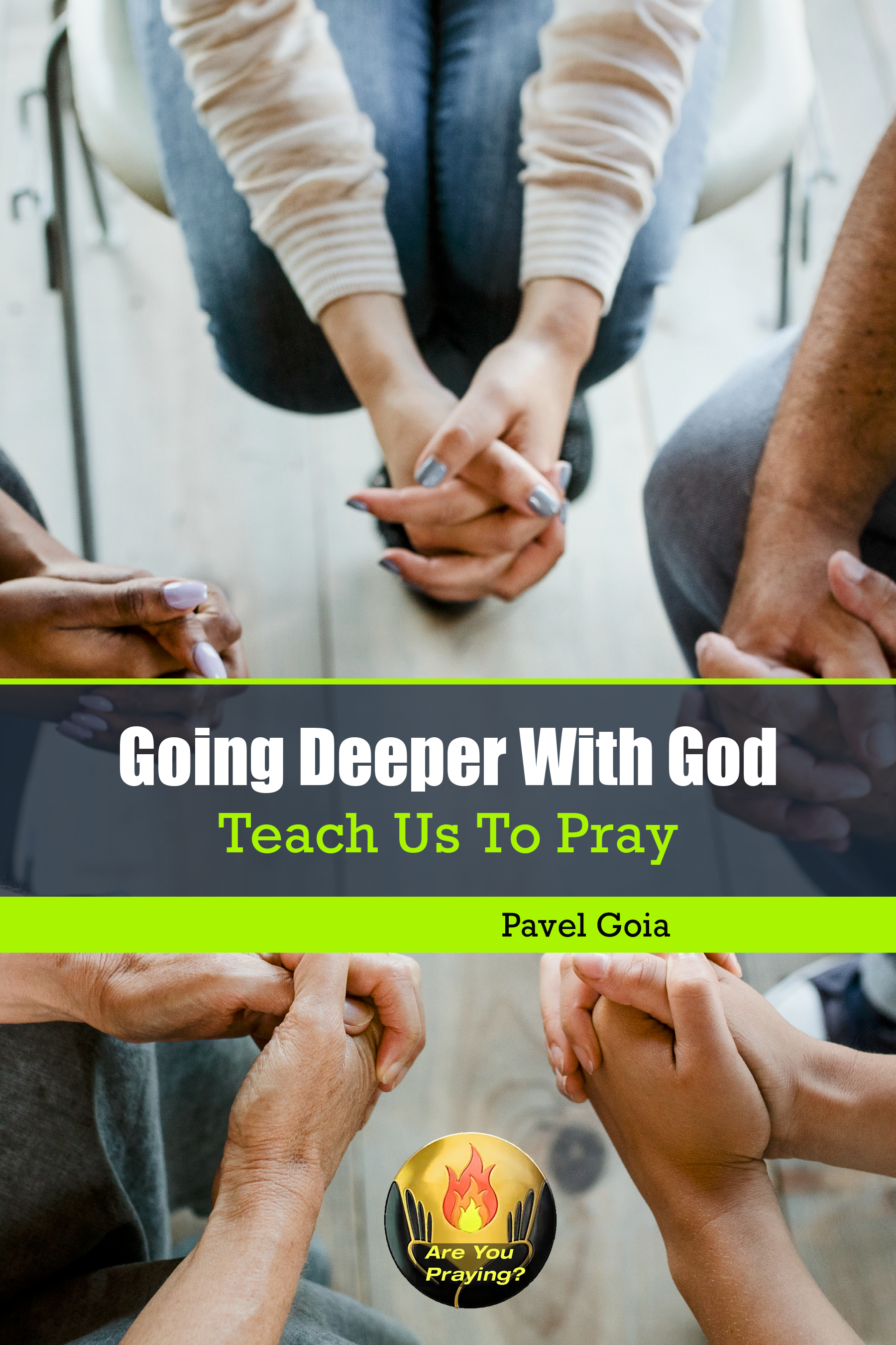 Going Deeper With God